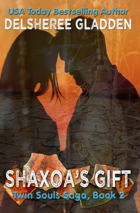 Shaxoas Gift Book Two in the Twin Souls Saga Volume 2