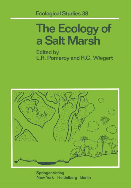 The Ecology of a Salt Marsh 38 Ecological Studies