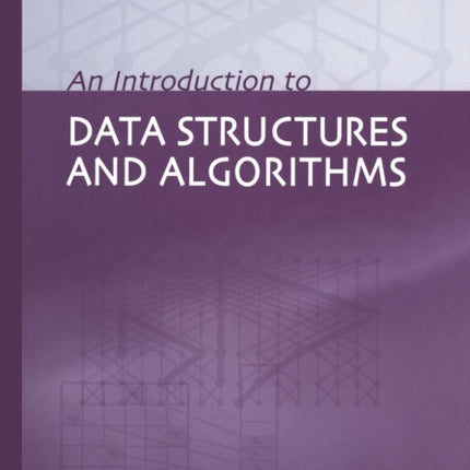 An Introduction to Data Structures and Algorithms