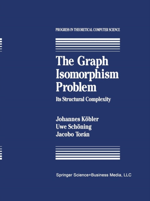 The Graph Isomorphism Problem Its Structural Complexity Progress in Theoretical Computer Science