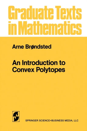 An Introduction to Convex Polytopes Graduate Texts in Mathematics 90