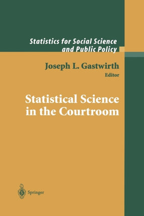 Statistical Science in the Courtroom