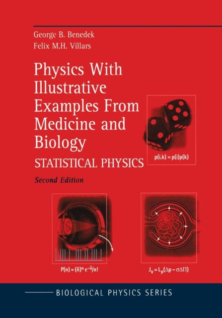 Physics with Illustrative Examples from Medicine and Biology Statistical Physics Biological and Medical Physics Biomedical Engineering