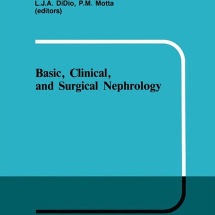 Basic Clinical and Surgical Nephrology
