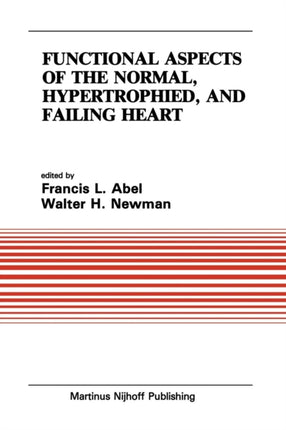 Functional Aspects of the Normal Hypertrophied and Failing Heart