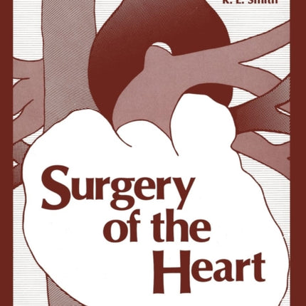 Surgery of the Heart The Coventry Conference