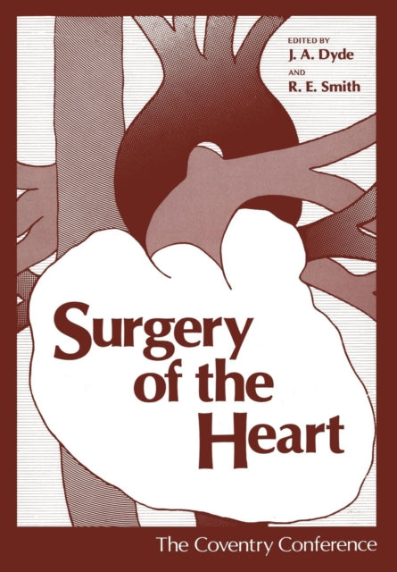 Surgery of the Heart The Coventry Conference