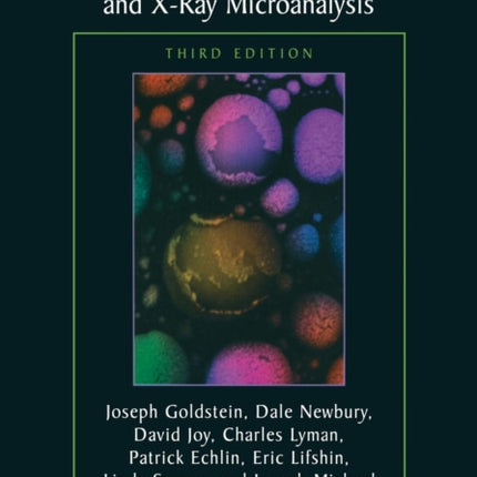 Scanning Electron Microscopy and XRay Microanalysis Third Edition