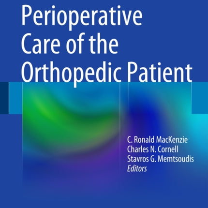 Perioperative Care of the Orthopedic Patient