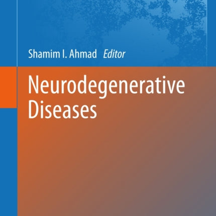 Neurodegenerative Diseases Advances in