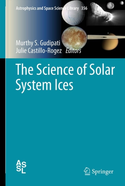 The Science of Solar System Ices 356 Astrophysics and Space Science Library