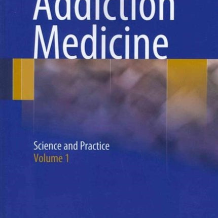 Addiction Medicine Science and Practice