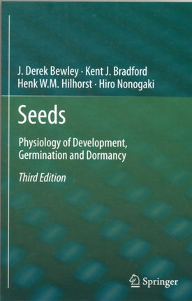 Seeds Physiology of Development Germination and Dormancy 3rd Edition