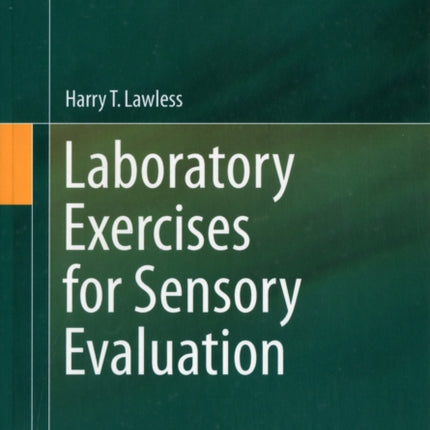 Laboratory Exercises for Sensory Evaluation 2 Food Science Text Series