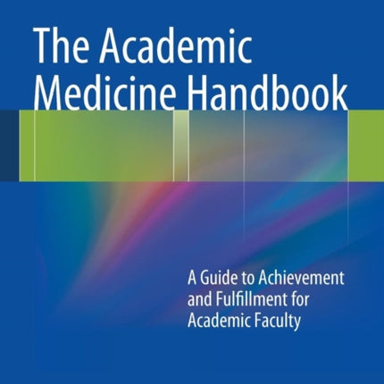 The Academic Medicine Handbook