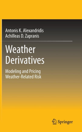 Weather Derivatives Modeling and Pricing