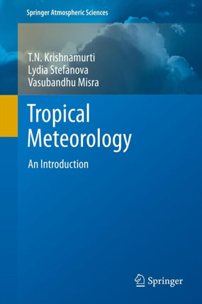 Tropical Meteorology An Introduction Springer Atmospheric Sciences
