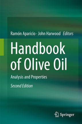 Handbook of Olive Oil: Analysis and Properties