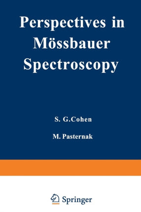 Perspectives in Mssbauer Spectroscopy Proceedings of the International Conference on Applications of the Mossbauer Effect Held at Ayeleth Hashahar
