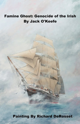 Famine Ghost Genocide of the Irish
