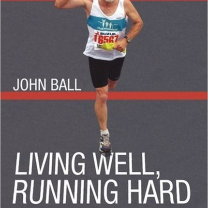 Living Well Running Hard