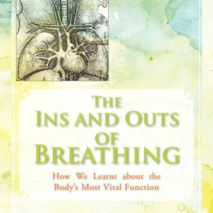 The Ins and Outs of Breathing