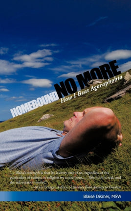 Homebound No More How I Beat Agoraphobia
