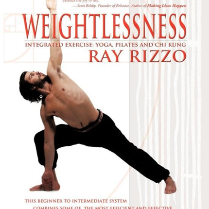 Weightlessness Integrated Exercise Yoga Pilates and Chi Kung