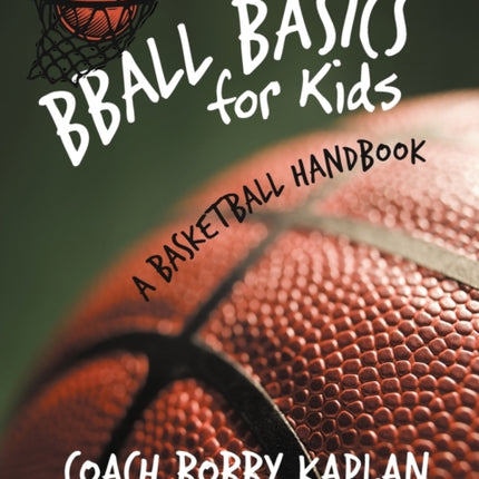Bball Basics for Kids