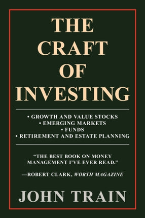 The Craft Of Investing Growth And Value Stocks Emerging Markets Funds Retirement And Estate Planning