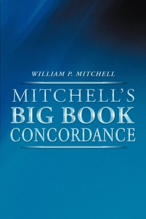 Mitchells Big Book Concordance