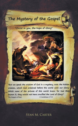 The Mystery of the Gospel Christ in You the Hope of Glory