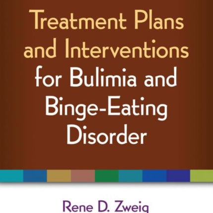 Treatment Plans and Interventions for Bulimia and Binge-Eating Disorder