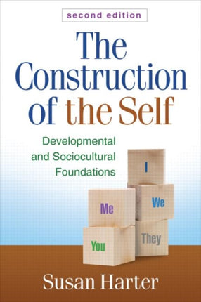 The Construction of the Self: Developmental and Sociocultural Foundations