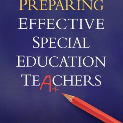 Preparing Effective Special Education Teachers