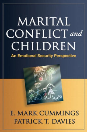 Marital Conflict and Children: An Emotional Security Perspective