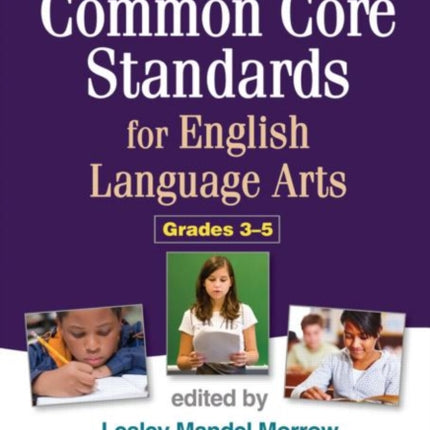 Teaching with the Common Core Standards for English Language Arts, PreK-2