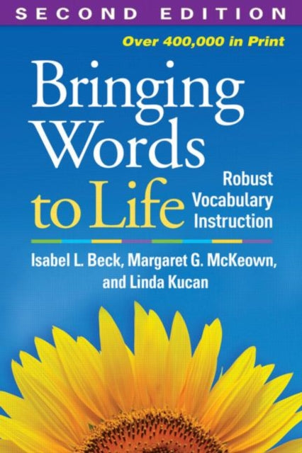 Bringing Words to Life, Second Edition: Robust Vocabulary Instruction