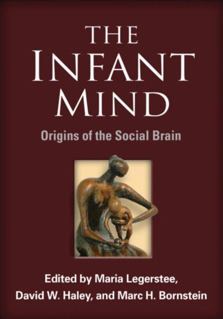 The Infant Mind: Origins of the Social Brain