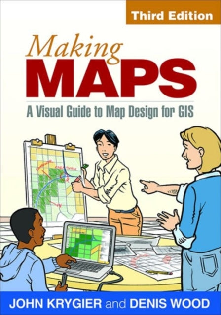 Making Maps: A Visual Guide to Map Design for GIS