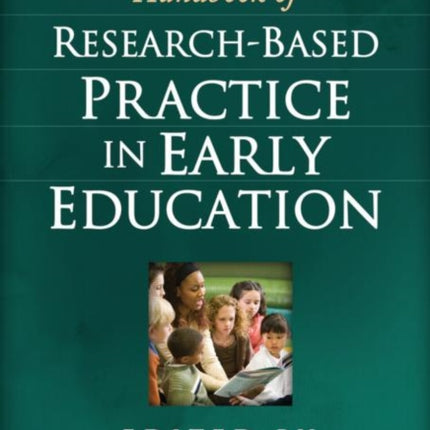 Handbook of Research-Based Practice in Early Education