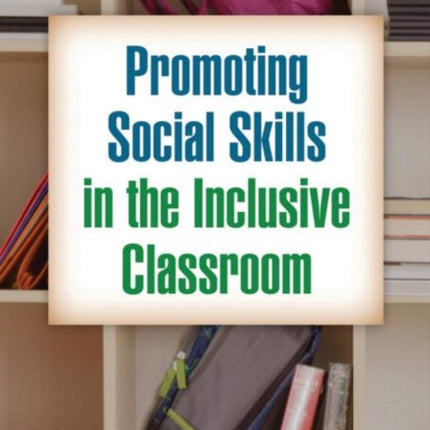 Promoting Social Skills in the Inclusive Classroom