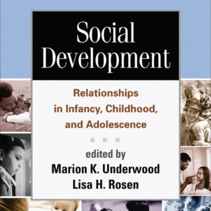 Social Development: Relationships in Infancy, Childhood, and Adolescence