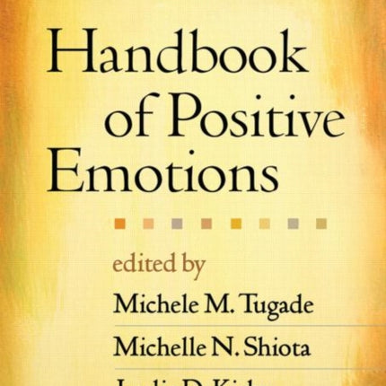 Handbook of Positive Emotions