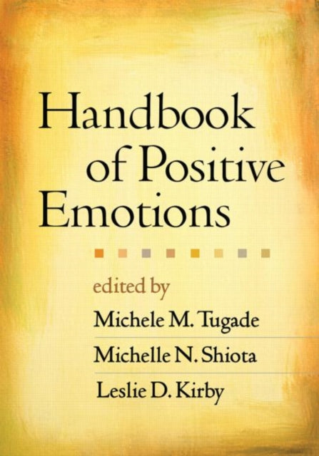 Handbook of Positive Emotions