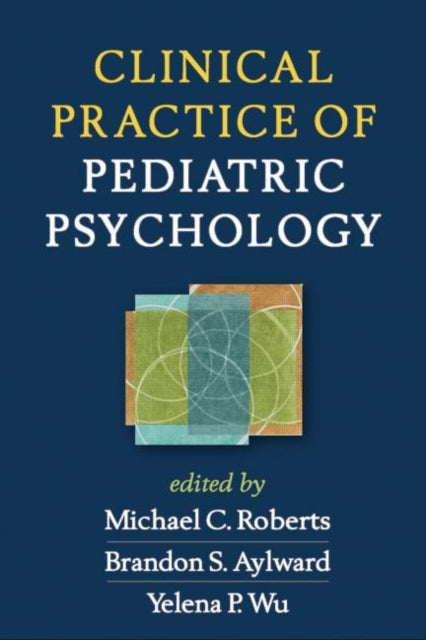 Clinical Practice of Pediatric Psychology