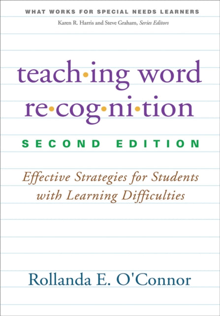 Teaching Word Recognition, Second Edition: Effective Strategies for Students with Learning Difficulties