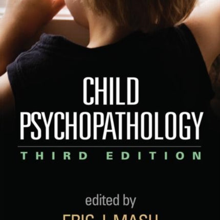 Child Psychopathology, Third Edition