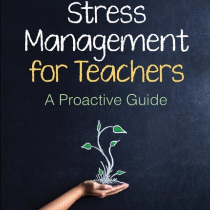 Stress Management for Teachers: A Proactive Guide