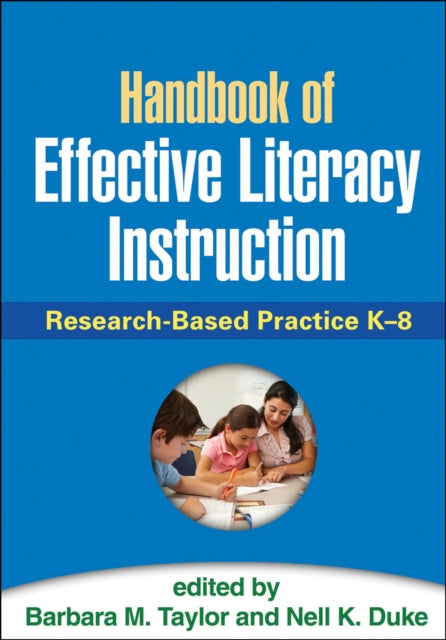 Handbook of Effective Literacy Instruction: Research-Based Practice K-8